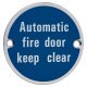 Automatic Fire Door Keep Clear Door Sign - 75mm Diameter - Satin Aluminium