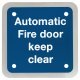 Automatic Fire Door Keep Clear Door Sign - Square - 90 x 90mm - Satin Stainless Steel