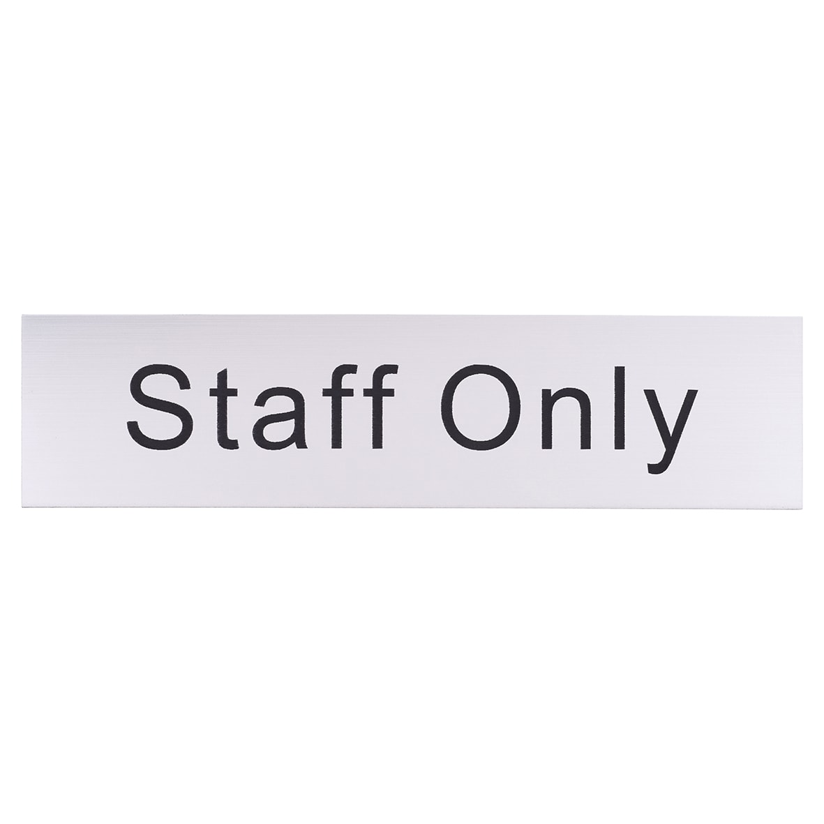 Staff Only Door Sign - 200 x 50mm - Brushed Silver Plastic