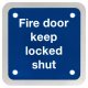 Fire Door Keep Locked Shut Door Sign - Square - 90 x 90mm - Satin Stainless Steel
