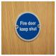 Fire Door Keep Shut Door Sign - 75mm Diameter - Satin Stainless Steel