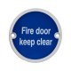 Fire Door Keep Clear Door Sign - 75mm Diameter - Satin Aluminium