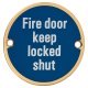 Fire Door Keep Locked Shut Door Sign - 75mm Diameter - Polished Brass