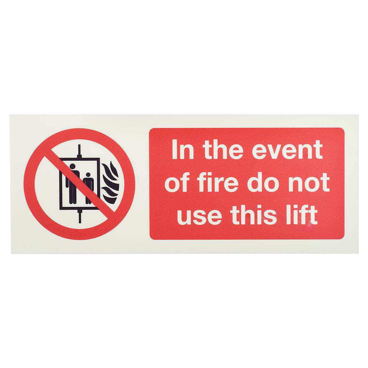 Photoluminescent In The Event Of Fire Do Not Use This Lift - 200 x 100mm - Rigid Plastic