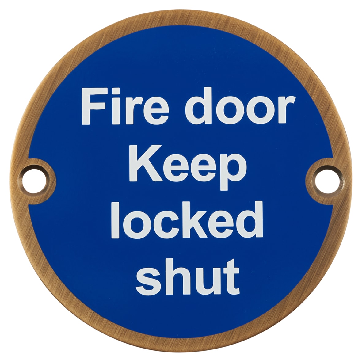 Fire Door Keep Locked Shut Door Sign - 75mm Diameter - Antique Brass 145232P